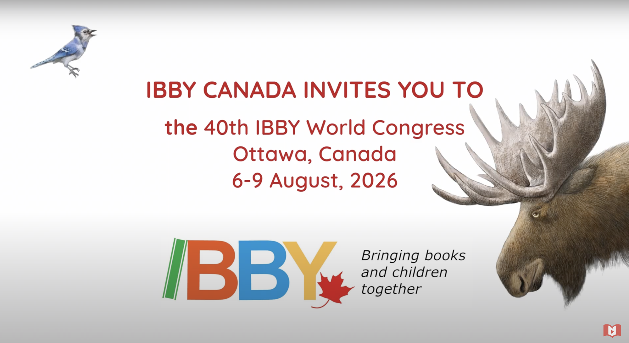 Load video: Video featuring authors and illustrators welcoming the world to IBBY World Congress 2026 in Ottawa.